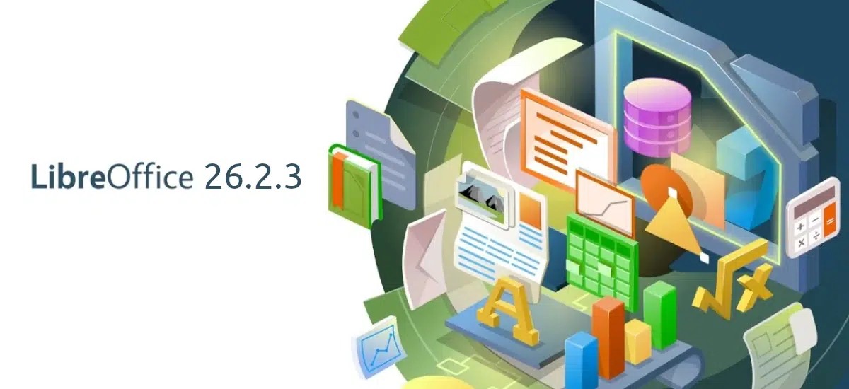 LibreOffice 26.2.3: ما الجديد في أشهر بديل مفتوح المصدر لـ Microsoft Office؟